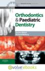 Image for Clinical Problem Solving in Orthodontics and Paediatric Dentistry