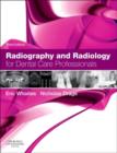 Image for Radiography and radiology for dental care professionals