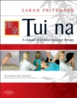 Image for Tui na: the Chinese massage manual