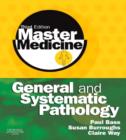 Image for General and Systematic Pathology: A Core Text With Self-Assessment