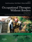 Image for Occupational therapies without borders.: (Towards an ecology of occupation-based practices) : Volume 2,
