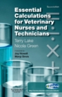 Image for Essential Calculations for Veterinary Nurses and Technicians