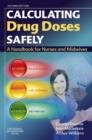 Image for Calculating drug doses safely: a handbook for nurses and midwives