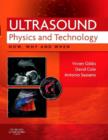 Image for Ultrasound physics and technology: how, why and when