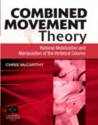 Image for Combined movement theory: rational mobilization and manipulation of the vertebral column