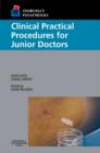 Image for Clinical practical procedures for junior doctors