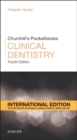 Image for Churchill&#39;s Pocketbooks Clinical Dentistry, International Edition : International Edition
