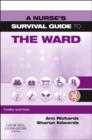 Image for A nurse&#39;s survival guide to the ward