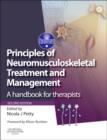 Image for Principles of Neuromusculoskeletal Treatment and Management : A Handbook for Therapists