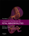 Image for Twining&#39;s Textbook of Fetal Abnormalities