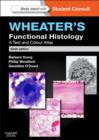 Image for Wheater&#39;s functional histology: a text and colour atlas.