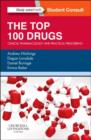 Image for The top 100 drugs  : clinical pharmacology and practical prescribing