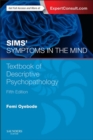 Image for Sims&#39; symptoms in the mind: textbook of descriptive psychopathology