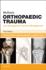 Image for McRae&#39;s orthopaedic trauma and emergency fracture management