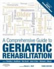 Image for A comprehensive guide to geriatric rehabilitation.