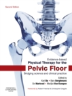 Image for Evidence-based physical therapy for the pelvic floor: bridging science and clinical practice