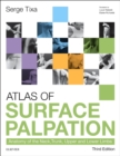 Image for Atlas of surface palpation  : anatomy of the neck, trunk, upper and lower limbs