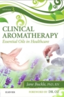 Image for Clinical aromatherapy: essential oils in practice