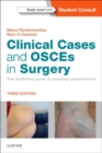 Image for Clinical cases and OSCEs in surgery  : the definitive guide to passing examinations