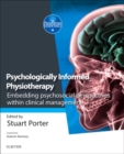 Image for Psychologically informed physiotherapy  : embedding psychosocial perspectives within clinical management