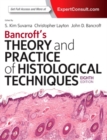 Image for Bancroft&#39;s theory and practice of histological techniques