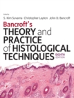 Image for Bancroft&#39;s theory and practice of histological techniques.