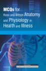 Image for MCQs for Ross and Wilson Anatomy and Physiology in Health and Illness