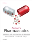 Image for Aulton&#39;s Pharmaceutics E-Book: The Design and Manufacture of Medicines