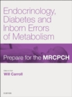 Image for Endocrinology, Diabetes &amp; Inborn Errors of Metabolism: Prepare for the MRCPCH. Key Articles from the Paediatrics &amp; Child Health journal