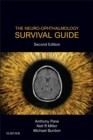 Image for The neuro-ophthalmology survival guide