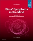 Image for Sims&#39; symptoms in the mind  : textbook of descriptive psychopathology