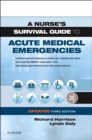 Image for A Nurse&#39;s Survival Guide to Acute Medical Emergencies Updated Edition