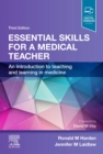 Image for Essential skills for a medical teacher  : an introduction to teaching and learning in medicine