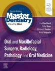 Image for Master dentistryVolume one,: Oral and maxillofacial surgery, radiology, pathology and oral medicine