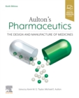 Image for Aulton&#39;s Pharmaceutics: The Design and Manufacture of Medicines