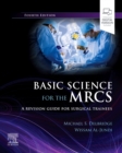 Image for Basic science for the MRCS  : a revision guide for surgical trainees