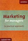 Image for Marketing for managers  : a practical approach