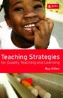 Image for Teaching strategies for quality teaching and learning
