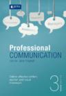 Image for Professional communication : Deliver effective written, spoken and visual messages