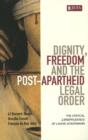 Image for Dignity, freedom and the post-apartheid legal order