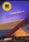 Image for Johnno : from the award-winning author of Remembering Babylon, Ransom and An Imaginary Life