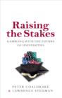 Image for Raising the stakes