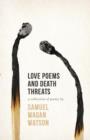 Image for Love Poems and Death Threats