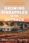 Image for Growing Pineapples in the Outback