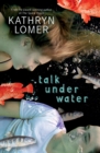 Image for Talk Under Water.