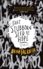 Image for Stubborn Seed of Hope