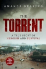 Image for The Torrent: A True Story of Heroism and Survival (2nd Edition)