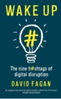 Image for Wake Up: The Nine Hashtags of Digital Disruption