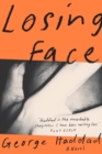 Image for Losing Face : Longlisted for the 2023 Miles Franklin Literary Award
