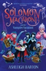 Image for Solomon Macaroni and the Vampire Vacation